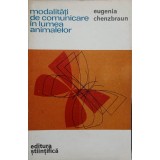 MODALITATI DE COMUNICARE IN LUMEA ANIMALELOR-EUGENIA CHENZBRAUN-266196