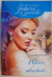 Placere absoluta &ndash; Cheryl Holt