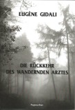 Die R&uuml;ckkehr des wandernden Arztes
