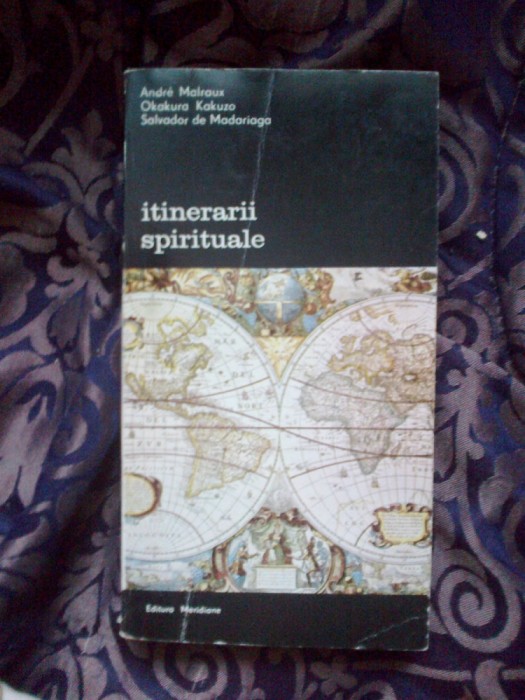 w4 ITINERARII SPIRITUALE - ANDRE MALRAUX, OKAKURA KAKUZO, SALVADOR DE MADARIAGA