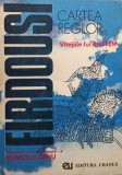 Romulus Dinu - Cartea regilor de Firdousi (editia 1992)