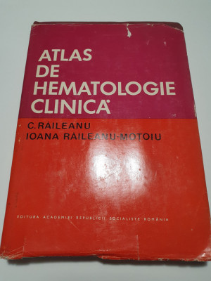 ATLAS DE HEMATOLOGIE CLINICA - C. RAILEANU foto