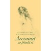 Arcomat ne feledd el - Gyurkovics Tibor