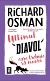 Ultimul diavol care trebuie să moară (Vol. 4) - Paperback brosat - Richard Osman - Crime Scene Press