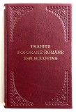 Traditii Poporane Populare Romane Din Bucovina, Simion Florea Marian, 1895, Princeps, Prima Editie, Recopertata, completa, Istoria Bucovinei/Moldovei