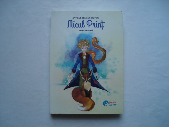 Micul print (editie bilingva) - Antoine de Saint-Exupery