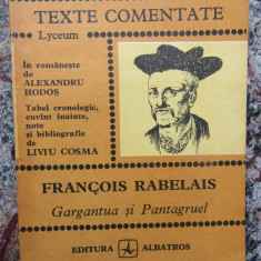 Francois Rabelais. Gargantua si Pantagruel – Liviu Cosma (texte comentate)