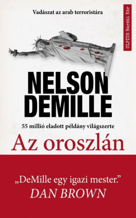 Az oroszl&aacute;n - Vad&aacute;szat a vil&aacute;g legvesz&eacute;lyesebb terrorist&aacute;j&aacute;ra - Nelson Demille