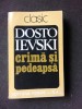 Crima si Pedeapsa - F.M. Dostoievski, Venus 1993, 538 pagini, Roman