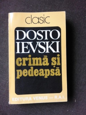 CRIMA SI PEDEAPSA - M. DOSTOIEVSKI foto