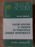 Valori lexicale si stilistice in publicistica literara romaneasca- Victor Visinescu