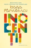 Cumpara ieftin Inocentii, Ioana Parvulescu - Editura Humanitas