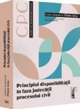Principiul disponibilitatii in faza judecatii procesului civil - Editura Universul Juridic