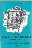 Liceul Matei Basarab din Bucuresti. 135 de ani. Schita monografica - Viorica Popa
