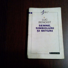 SEMNE, SIMBOLURI SI MITURI - Luc Benoist - Editura Humanitas, 1995, 157 p.
