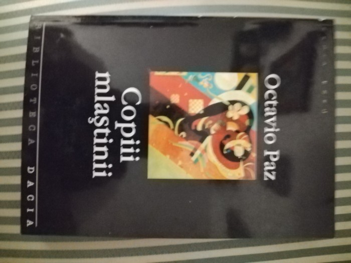 Octavio Paz Copiii mlastinii