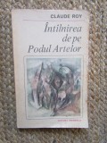 Claude Roy - Intalnirea de pe Podul Artelor