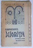 SIMPOZIONUL MIORITA , COMUNICARILE DIN 18 - 20 SEPTEMBRIE 1992 , CAMPULUNG - BUCOVINA , editie ingrijita de ION FILIPCIUC si ION MAFTEI , 1993 *DEDICA
