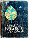 Manualul inginerului agronom - Coordonator Prof. Dr. I. Maier Volumul II