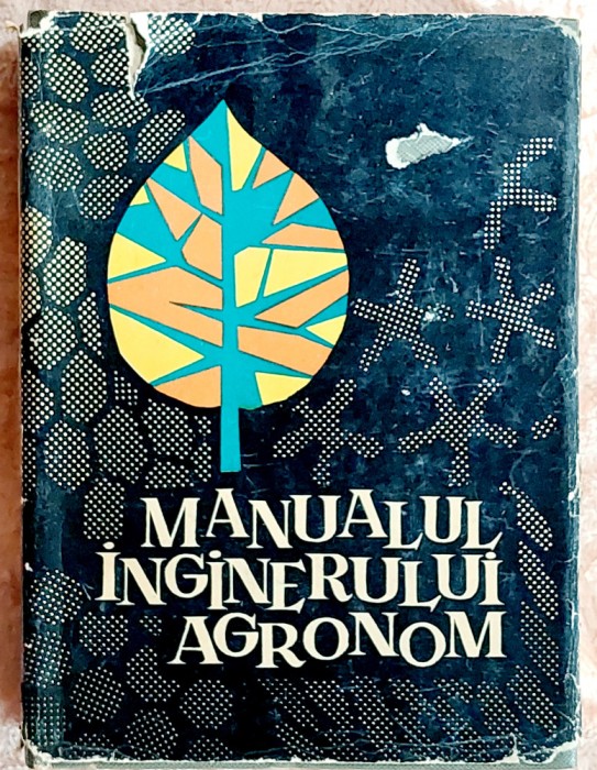 Manualul inginerului agronom - Coordonator Prof. Dr. I. Maier Volumul II