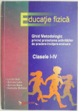 Educatie fizica. Ghid metodologic privind proiectarea activitatilor de predare-invatare-evaluare (clasele I-IV) &ndash; Lucian Stan