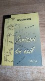 Lucian Boz - Scrisori din exil. Corespondenta cu Stefan Baciu, Emil Cioran, Anton Dumitriu, Mircea Eliade, Eugen Ionescu, C. Noica, N. Steinhardt