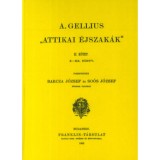 Attikai &eacute;jszak&aacute;k II. - G&ouml;r&ouml;g &eacute;s latin remek&iacute;r&oacute;k - A. Gellius