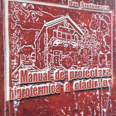 Manual De Proiectare Higrotermica A Cladirilor - Dan Stefanescu ,557117