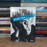 MARC CHAGALL - VIATA MEA , EDITURA HASEFER , 2000 #