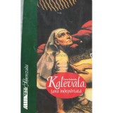 Csire Gabriella - Kalevala, tara indepartata (Editia: 2001)