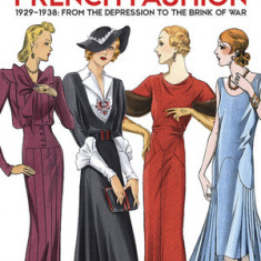 A Decade of French Fashion, 1929-1938: From the Depression to the Brink of War