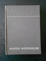 ADAM SMITH - AVUTIA NATIUNILOR volumul 1 (1962) foto