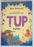 TUP , REGASIREA , CARTEA A SAPTEA , ilustratii de STELA DAMASCHIN - POPA , text de ALEX DONOVICI , 2024 * DEFECT BLOC DE FILE