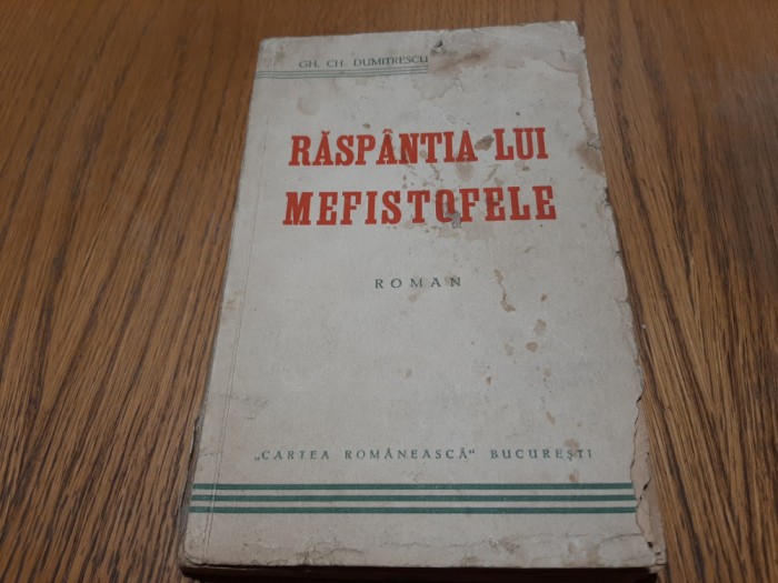 GH. CH. DUMITRESCU (autograf) - Raspantia lui MEFISTOFELE -1938, 190 p.