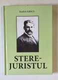 STERE - JURISTUL de RAISA GRECU , 2008