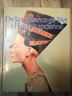 Bonicatti Maurizio - De la naissance de l&amp;#039;art a l&amp;#039;Egypte ancienne foto