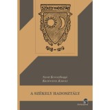 A sz&eacute;kely hadoszt&aacute;ly - 1918-19 &eacute;vi bolsevistaellenes &eacute;s ellenforradalmi harcai - Kratochvil K&aacute;roly