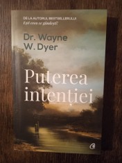 Puterea inten?iei - Wayne W. Dyer foto