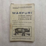 C. Lacriteanu - Marfuri de origine animala cu cunostiinta de zoologie - Pentru clasa I - 1938