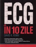 ECG in 10 zile/David R. Ferry