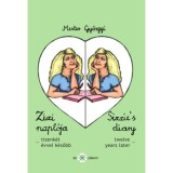 Zizi napl&oacute;ja II. - Sizzie&#039;s diary II &ndash; tizenk&eacute;t &eacute;vvel k&eacute;sőbb - Mester Gy&ouml;rgyi