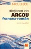 DICTIONAR DE ARGOU FRANCEZ-ROMAN-IOAN MATEI-276104
