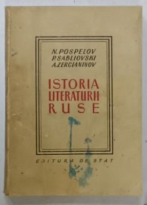 ISTORIA LITERATURII RUSE de N. POSPELOV ...A. ZERCIANINOV , 1949 , foto