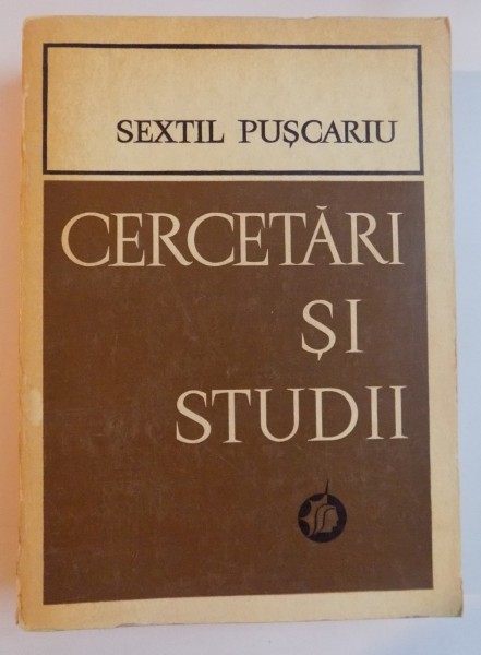 CERCETARI SI STUDII de SEXTIL PUSCARIU , 1974