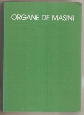 Organe de masini-Mihai Gafitanu vol.1 foto
