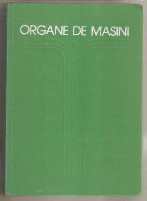 Organe de masini-Mihai Gafitanu vol.1