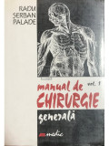 Radu Șerban Palade - Manual de chirurgie generală, vol. 1 (editia 1999)