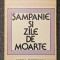 SAMPANIE SI ZILE DE MOARTE - Mihail Joldea