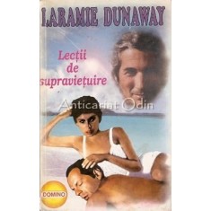 Lectii De Supravietuire - Laramie Dunaway