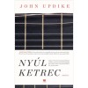 Ny&uacute;lketrec - John Updike